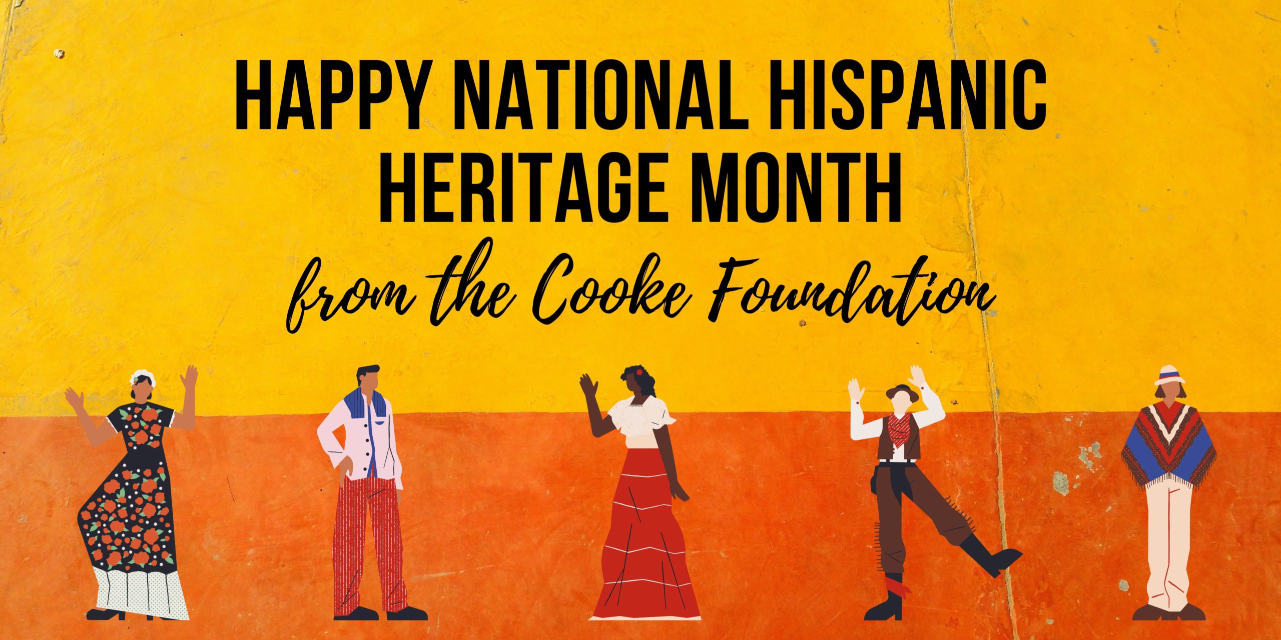 Happy National Hispanic Heritage Month From The Cooke Foundation - Jack ...