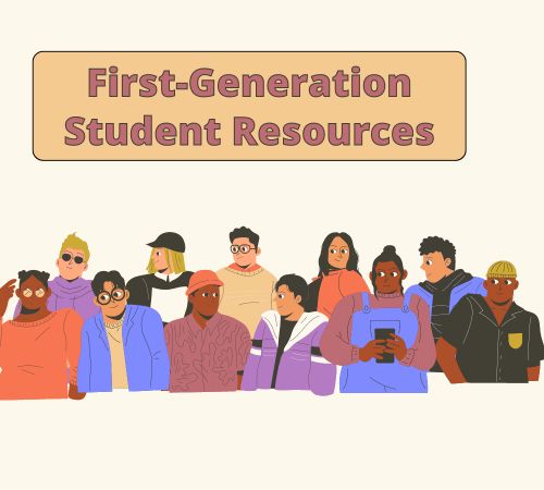 First Generation Student Resources